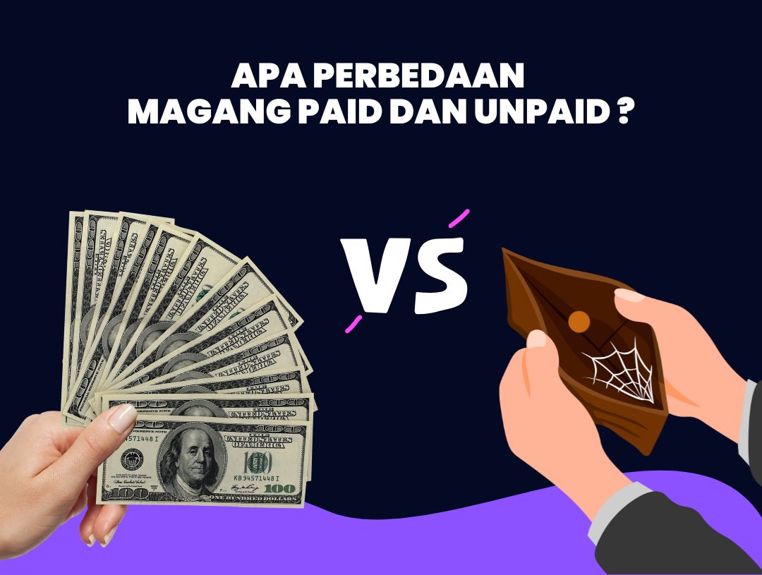 3 Perbedaan Magang Paid dan Unpaid Wajib Kamu Ketahui!