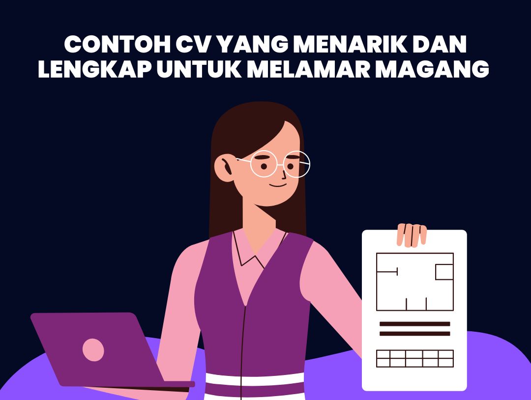 Contoh CV yang Menarik dan Lengkap untuk Melamar Magang