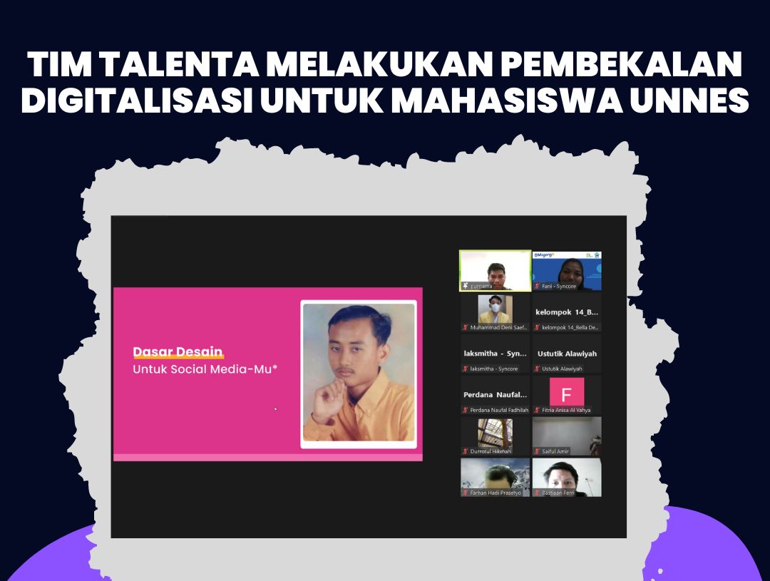 Tim Talenta Melakukan Pembekalan Digitalisasi untuk Mahasiswa UNNES