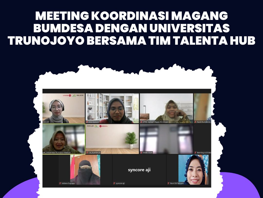 Meeting Koordinasi Magang Bumdesa dengan Universitas Trunojoyo Bersama Tim Talenta Hub