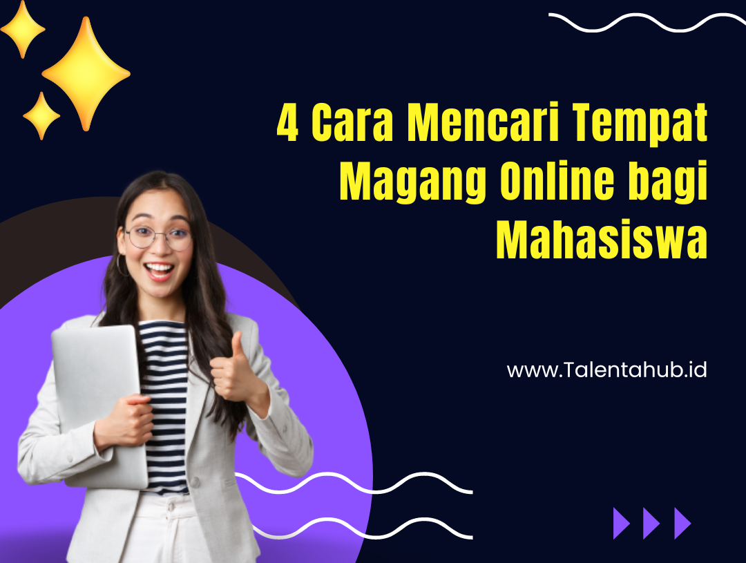 4 Cara Mencari Tempat Magang Online bagi Mahasiswa￼