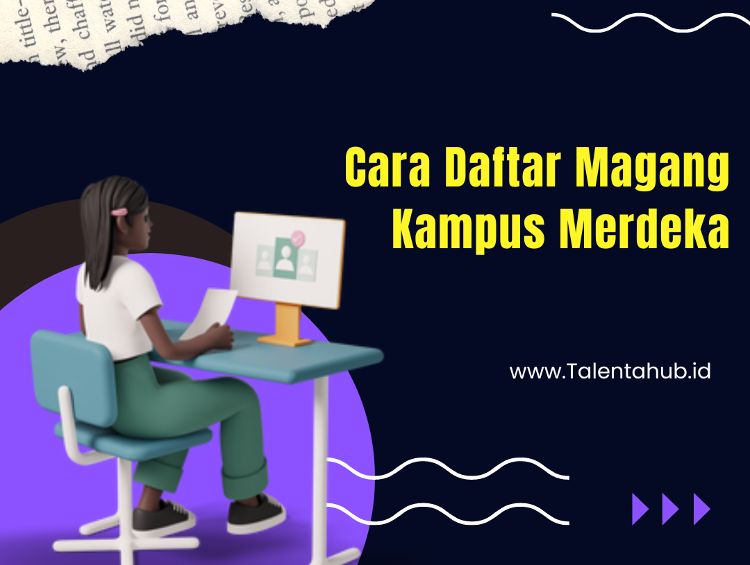 Cara Daftar Magang Kampus Merdeka