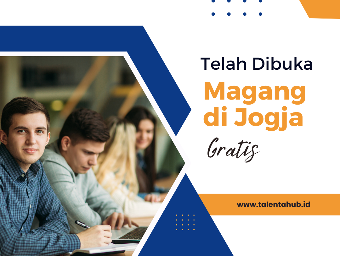 Telah Dibuka Magang di Jogja Gratis