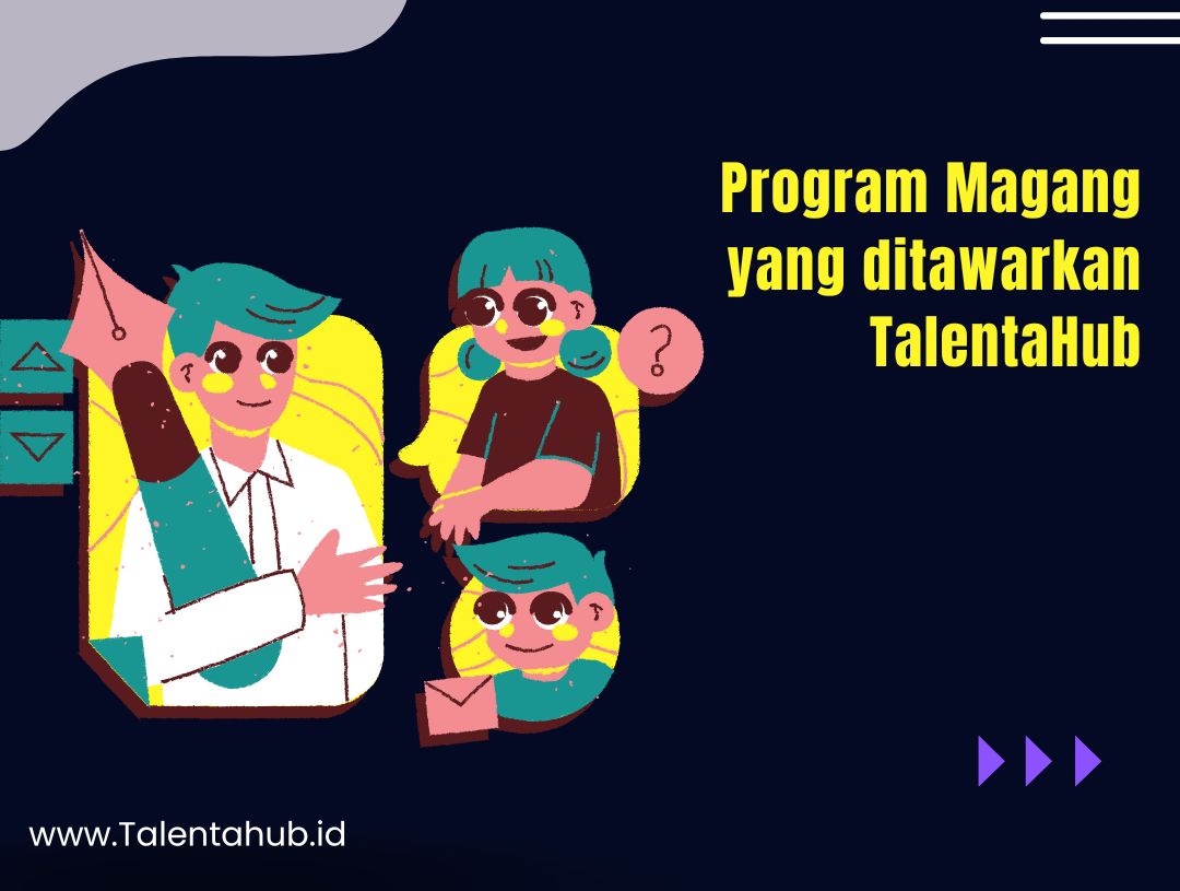 Program Magang yang Ditawarkan TalentaHub